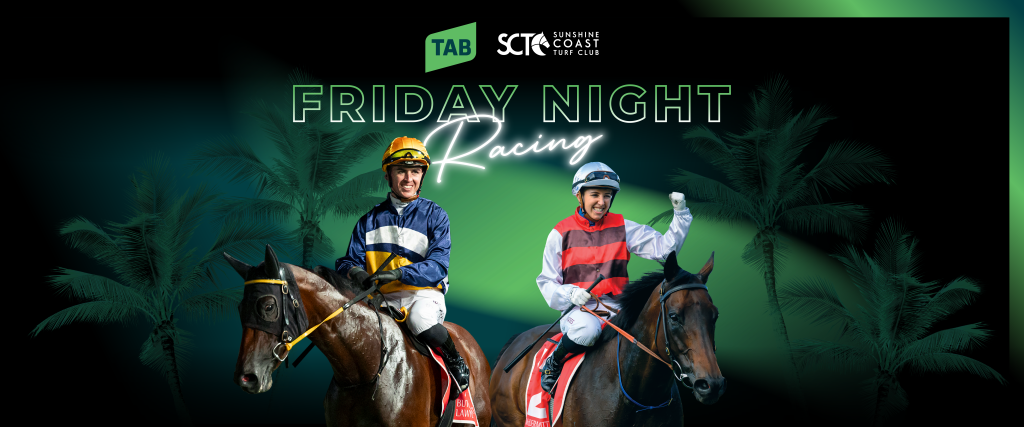 TAB FRIDAY NIGHT RACING | Sunshine Coast Turf Club